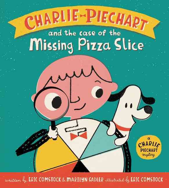 Produktbild: Charlie Piechart and the Case of the Missing Pizza Slice