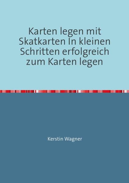 Produktbild: Karten legen mit Skatkarten In kleinen Schritten erfolgreich zum Karten legen