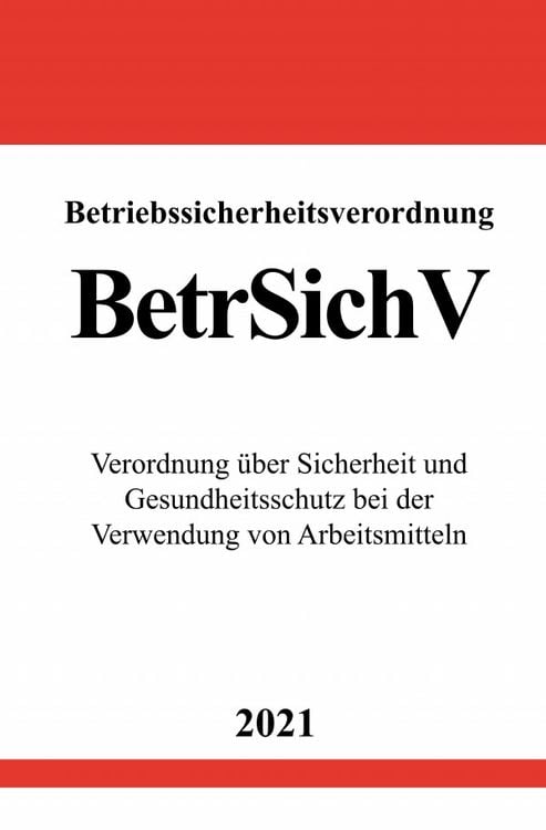 Produktbild: Betriebssicherheitsverordnung (BetrSichV)