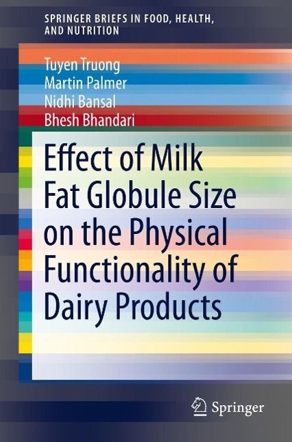 Produktbild: Effect of Milk Fat Globule Size on the Physical Functionality of Dairy Products