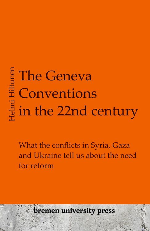 Produktbild: The Geneva Conventions in the 22nd century