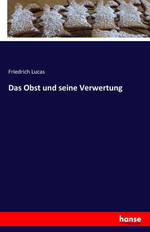 Produktbild: Das Obst und seine Verwertung
