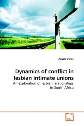 Produktbild: Ochse, A: Dynamics of conflict in lesbian intimate unions