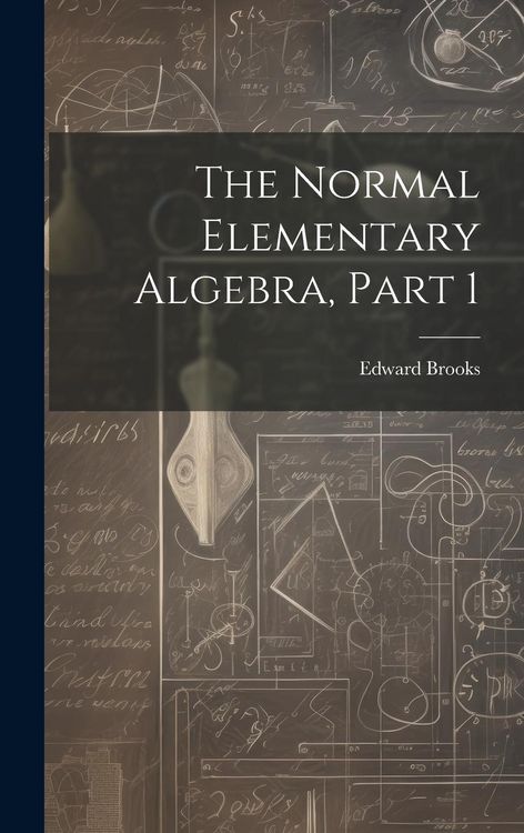 Produktbild: The Normal Elementary Algebra, Part 1
