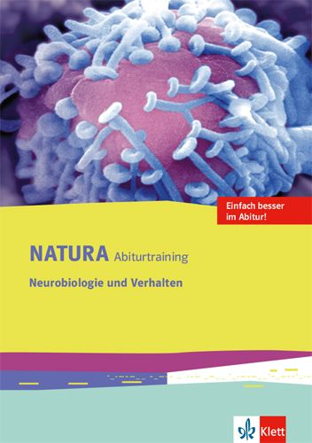 Produktbild: Natura Abiturtraining Neurobiologie und Verhalten. Klassen 10-12 (G8), Klassen 11-13 (G9)