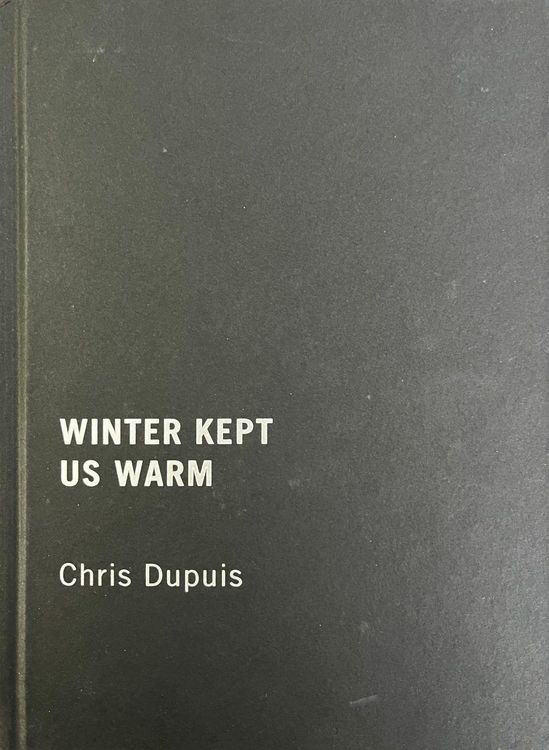 Produktbild: Dupuis, C: Winter Kept Us Warm