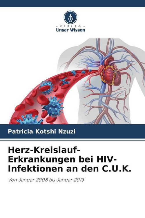 Produktbild: Herz-Kreislauf-Erkrankungen bei HIV-Infektionen an den C.U.K.