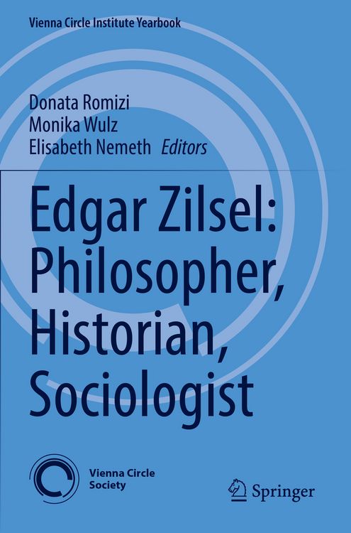 Produktbild: Edgar Zilsel: Philosopher, Historian, Sociologist
