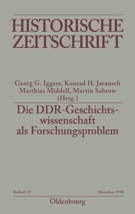 Produktbild: Die DDR-Geschichtswissenschaft als Forschungsproblem