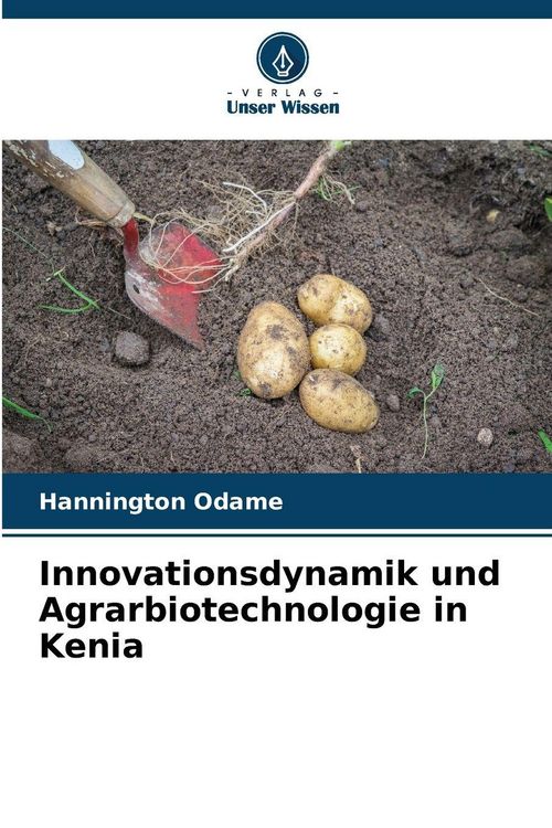 Produktbild: Innovationsdynamik und Agrarbiotechnologie in Kenia