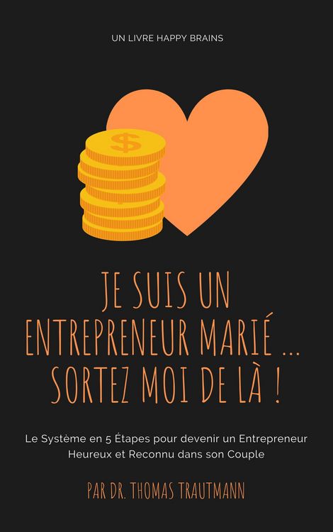 Produktbild: Je suis un entrepreneur mari&eacute; ... Sortez moi de l&agrave; !