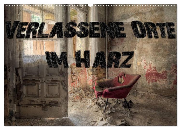 Produktbild: Verlassene Orte im Harz (Wandkalender 2026 DIN A2 quer), CALVENDO Monatskalender