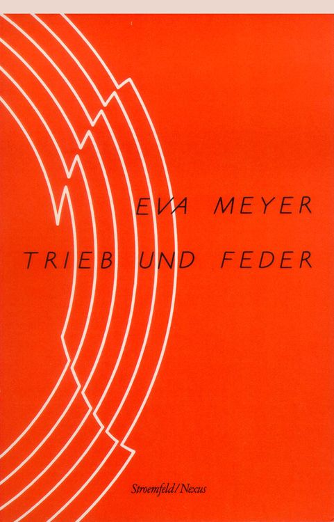 Bild vom Artikel Trieb und Feder vom Autor Eva Meyer