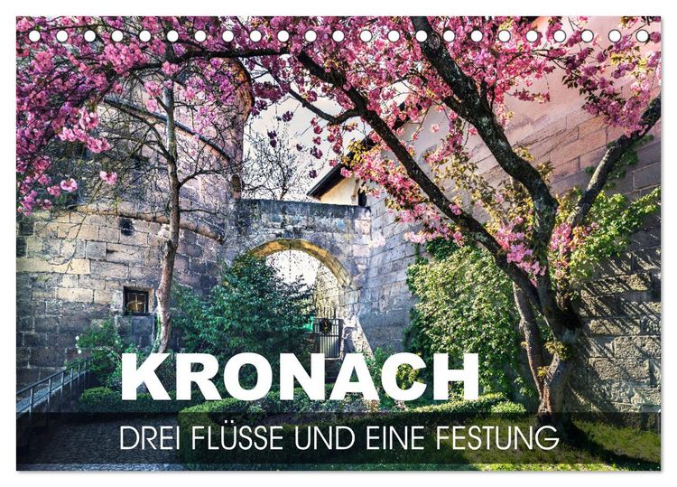 Produktbild: Kronach - drei Fl&uuml;sse und eine Festung (Tischkalender 2026 DIN A5 quer), CALVENDO Monatskalender