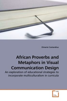 Produktbild: Costandius, E: African Proverbs and Metaphors in Visual Comm