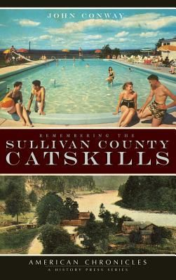 Produktbild: Remembering the Sullivan County Catskills