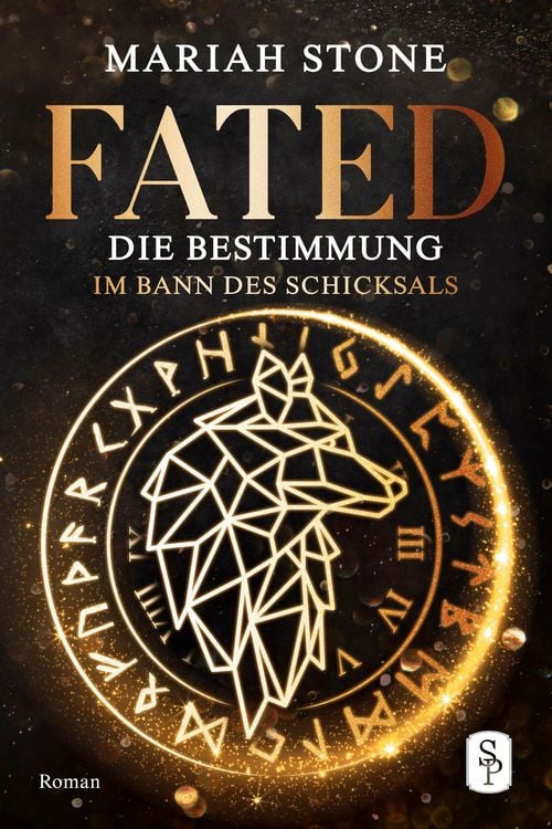Produktbild: Fated - Die Bestimmung - Erster Band der Im Bann des Schicksals-Reihe