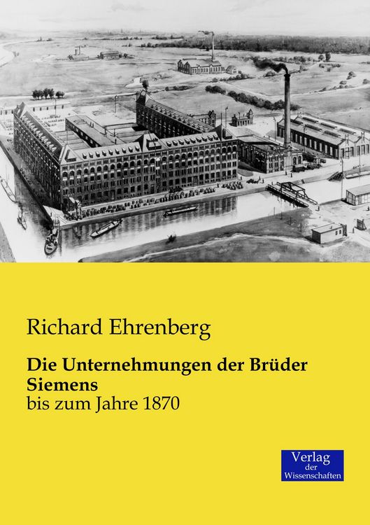 Produktbild: Die Unternehmungen der Br&uuml;der Siemens
