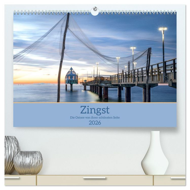 Produktbild: Zingst - die Ostsee von ihrer sch&ouml;nsten Seite (hochwertiger Premium Wandkalender 2026 DIN A2 quer), Kunstdruck in Hochglanz