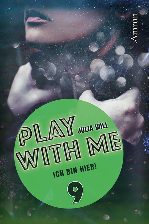 Bild vom Artikel Play with me 9: Ich bin hier! vom Autor Julia Will