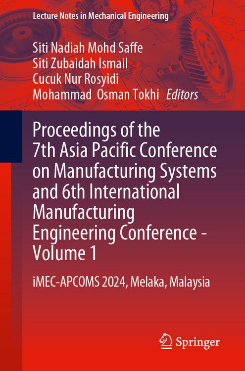 Produktbild: Proceedings of the 7th Asia Pacific Conference on Manufacturing Systems and 6th International Manufacturing Engineering Conference&mdash;Volume 1