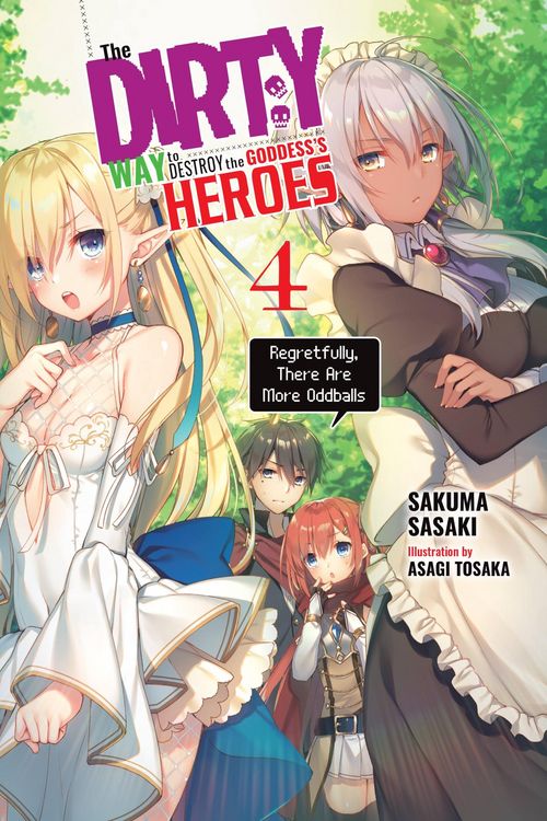 Produktbild: The Dirty Way to Destroy the Goddess's Heroes, Vol. 4 (light novel)