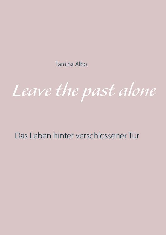 Produktbild: Leave the Past Alone