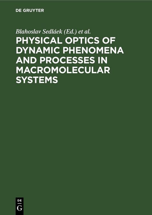 Produktbild: Physical optics of dynamic phenomena and processes in macromolecular systems