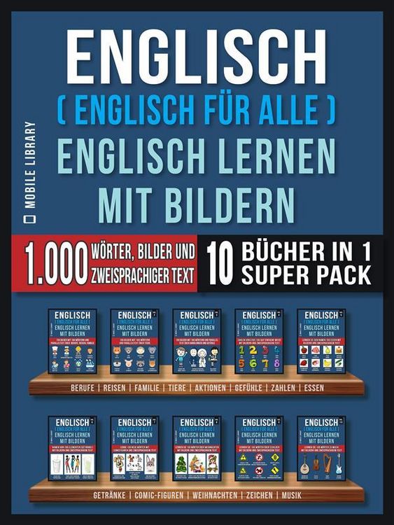 Produktbild: Englisch ( Englisch f&uuml;r alle ) Englisch Lernen Mit Bildern (Super Pack 10 B&uuml;cher in 1)