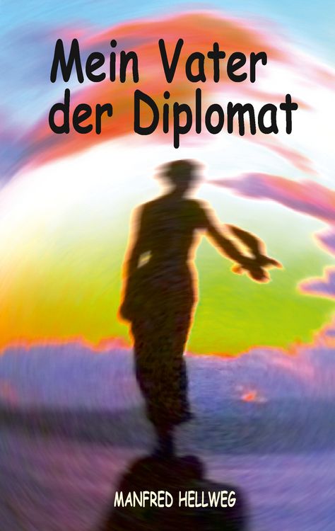 Produktbild: Mein Vater der Diplomat