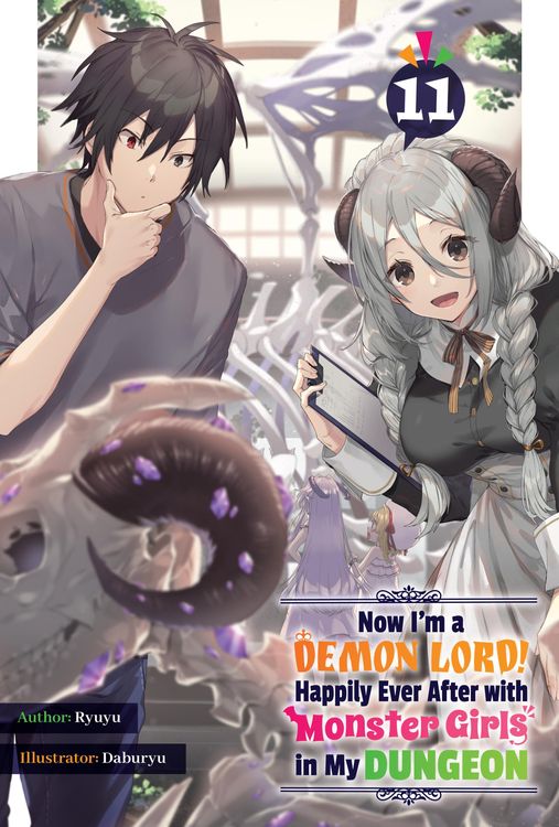 Produktbild: Now I'm a Demon Lord! Happily Ever After with Monster Girls in My Dungeon: Volume 11