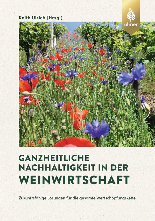 Produktbild: Ganzheitliche Nachhaltigkeit in der Weinwirtschaft