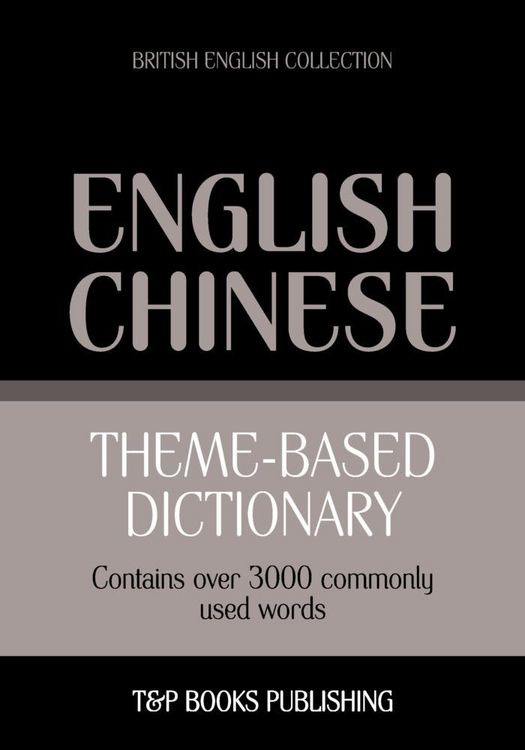 Produktbild: Theme-based dictionary British English-Chinese - 3000 words