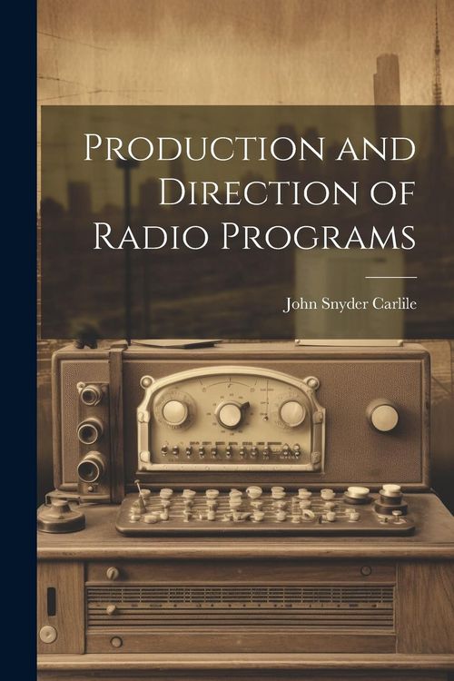 Produktbild: Production and Direction of Radio Programs