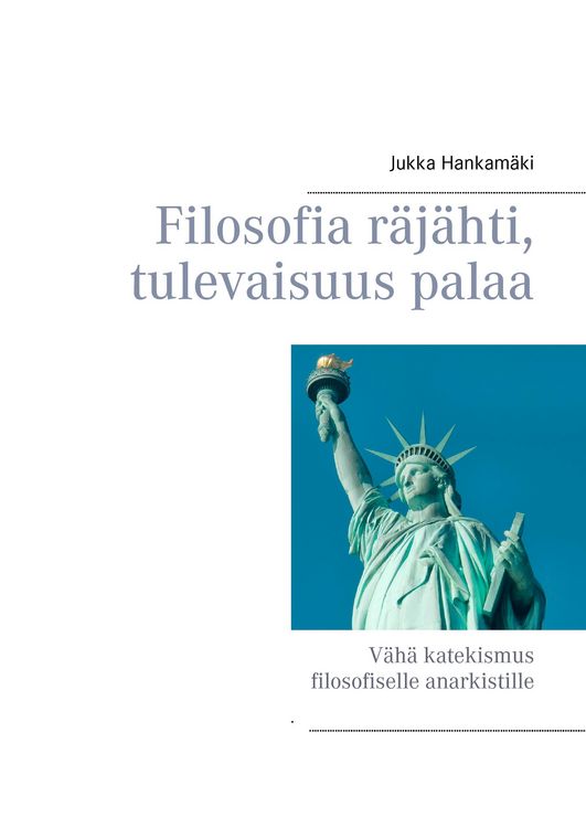 Produktbild: Filosofia r&auml;j&auml;hti, tulevaisuus palaa