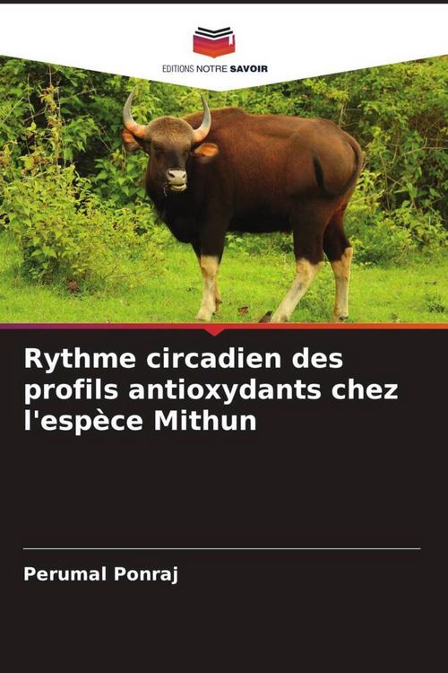 Produktbild: Rythme circadien des profils antioxydants chez l'esp&egrave;ce Mithun