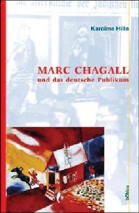 Produktbild: Hille, K: Marc Chagall und das deutsche Publikum