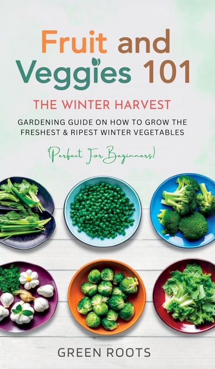 Produktbild: Fruit & Veggies 101 - The Winter Harvest