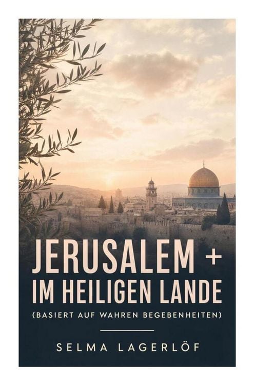 Produktbild: Jerusalem + Im heiligen Lande (Basiert auf wahren Begebenheiten)