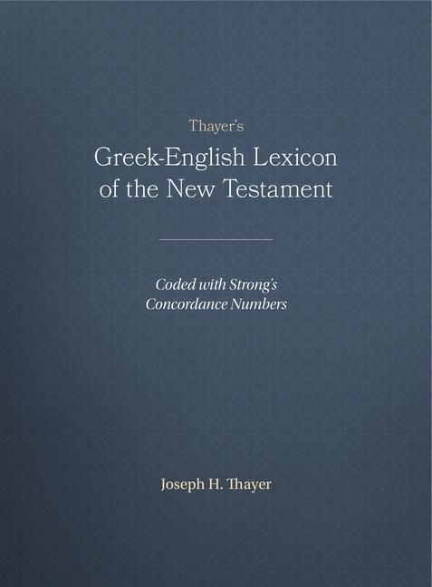 Produktbild: Thayer's Greek-English Lexicon of the New Testament