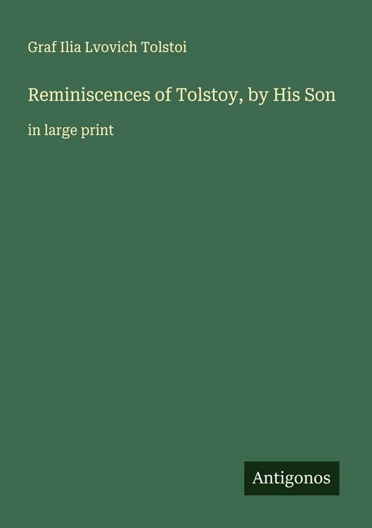 Produktbild: Reminiscences of Tolstoy, by His Son