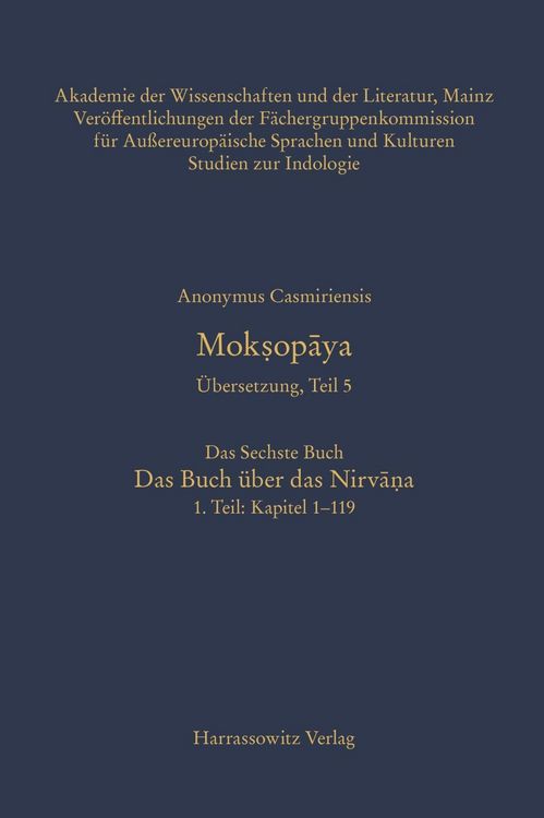Produktbild: Mok&iquest;opaya. &Uuml;bersetzung, Teil 5, Das Sechste Buch. Das Buch &uuml;ber das Nirva&iquest;a. 1. Teil: Kapitel 1-119