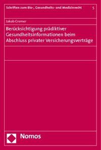 Produktbild: Ber&uuml;cksichtigung pr&auml;diktiver Gesundheitsinformationen beim Abschluss privater Versicherungsvertr&auml;ge