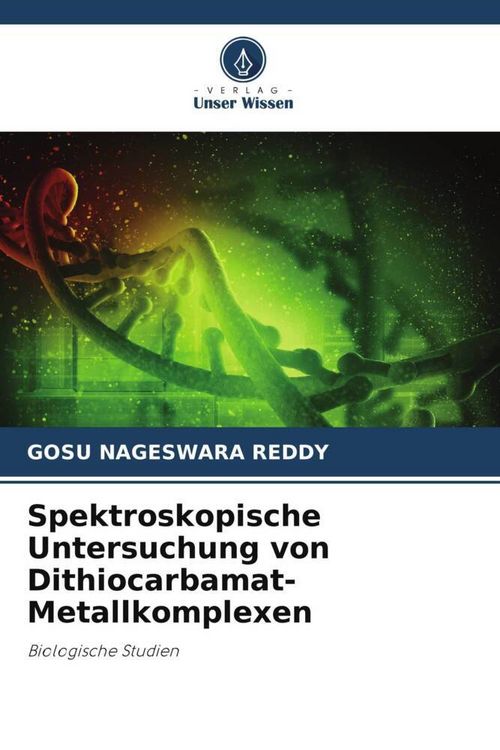 Produktbild: Spektroskopische Untersuchung von Dithiocarbamat-Metallkomplexen