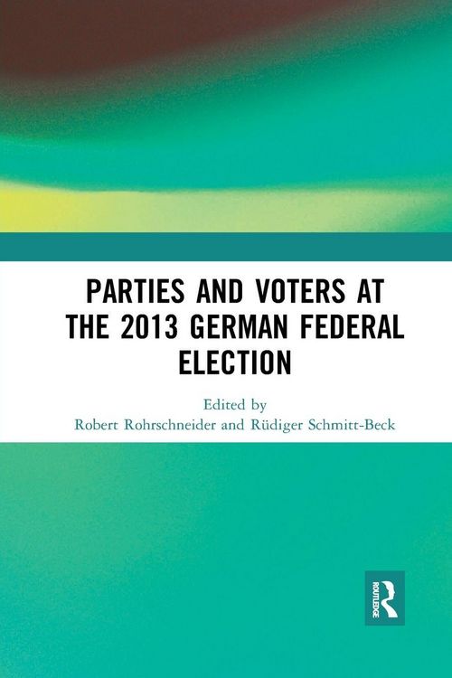 Produktbild: Parties and Voters at the 2013 German Federal Election