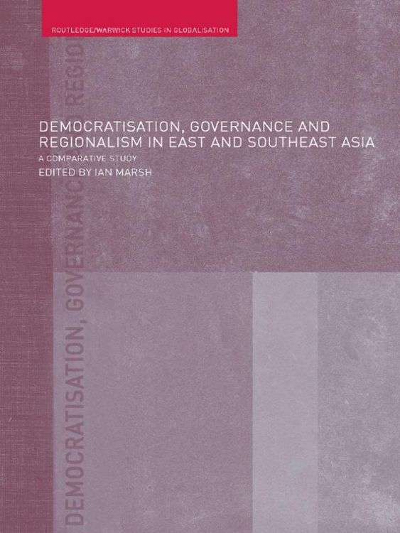 Produktbild: Democratisation, Governance and Regionalism in East and Southeast Asia