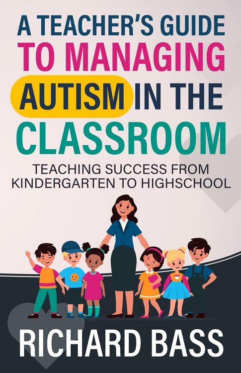 Produktbild: A Teacher's Guide to Managing Autism in the Classroom