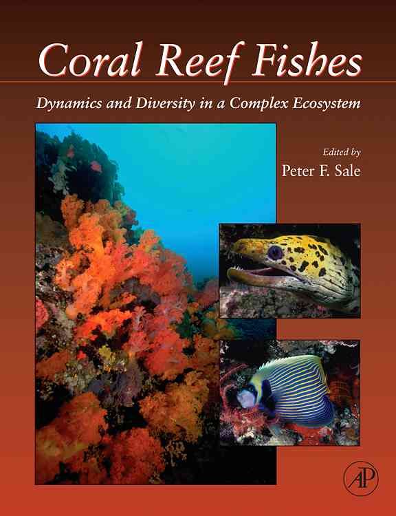 Produktbild: Coral Reef Fishes: Dynamics and Diversity in a Complex Ecosystem
