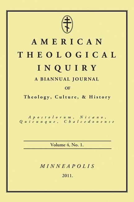 Produktbild: American Theological Inquiry, Volume Four, Issue One: A Biannual Journal of Theology, Culture, and History