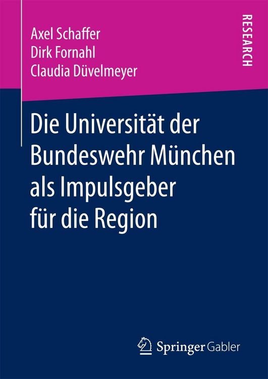 Produktbild: Die Universit&auml;t der Bundeswehr M&uuml;nchen als Impulsgeber f&uuml;r die Region
